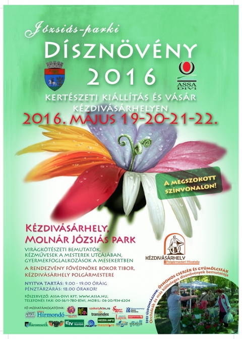 A 2016-s D�szn�v�ny ki�ll�t�s �s v�s�r programja K�zdiv�s�rhelyen a Moln�r J�zsi�s-parkban - D�SZN�V�NY KI�LL�T�S �S V�S�R 2016
K�zdiv�s�rhely, Moln�r J�zsi�s-park, m�jus 19-22.

A ki�ll�t�k �s �rus�t�k k�z�tt els�sorban d�szn�v�ny-termel�k �s -keresked�k, kert�szeti profil� c�gek �s mag�nv�llakoz�k jelennek meg itthonr�l �s Magyarorsz�gr�l. 

Aj�nlott programunk a v�s�r idej�re:

M�jus 19., cs�t�rt�k

09:00 Ki�ll�t�k regisztraci�ja 
09:30 Mesekert a B�bita Egyes�let szervez�s�ben: gyerekfoglalkoz�sok �s gyerekeknek sz�l� eg�sznapos programok
10:00 K�zm�ves v�s�r a Mesterek utc�j�ban a Barab�s Zsombor H�romsz�ki N�pm�v�szeti Egyes�let szervez�s�ben
16:30 Tombolah�z�s
17:00 �nnepi megnyit�
A rendezv�ny f�v�dn�ke: Bokor Tibor, K�zdiv�s�rhely polg�rmestere
A rendezv�ny vend�ge: Kr�becz J�zsef, az Assa Divi Kft. �gyvezet�je, t�rsszervez�
A megnyit�n k�zrem�k�dik a Tanul�k Klubja f�v�szenekara �s mazsorettcsoportja. Vez�nyel: Gyergyai Barna. A mazsoretteseket betan�totta Kis Katalin.

M�jus 20., p�ntek

09:00 T�rzene
09:30 Mesekert a B�bita Egyes�let szervez�s�ben: gyerekfoglalkoz�sok �s gyerekeknek sz�l� eg�sznapos programok
10:00 K�zm�ves v�s�r a Mesterek utc�j�ban a Barab�s Zsombor H�romsz�ki N�pm�v�szeti Egyes�let szervez�s�ben
11:30 Tombolah�z�s
12:00 A Pet�fi S�ndor �ltal�nos Iskola m�sora: N�pi gyermekdalok – �ssze�ll�t�s (I. A. oszt�ly), felk�sz�t�: F�leki Katalin tan�t�n�.
13:00 A Moln�r J�zsi�s Iskola di�kjainak el�ad�sa: Vir�gok b�lja – angol �s b�csi kering�
13:30 A Fergetty� N�pt�nccsoport m�sora (az Apor P�ter Szakk�z�piskola t�nccsoportja) �s a Vadr�zsa n�pdalk�r k�z�s m�sora: s�vid�ki t�ncok �s n�pdalok, valamint felcs�ki fon� koreogr�fia. Sz�list�k: K�d�r Anna �s Bart�k Barbara.
14:15 A Gy�ngyvir�g N�pt�nccsoport m�sora (a Bod P�ter Tan�t�k�pz� t�nccsoportja)
16:00 A Man�cska Napk�zi Otthon m�sora: M�ka-torna, betan�t�: Bir� R�ka M�nika, Veress Zita, Mike R�ka, Mike Roz�lia. A Csipker�zsika Napk�zi Otthon m�sora: Vir�gok t�nca, betan�t�: Cherciu M�rioara, Jercan Iulia, Gergely Judit, Czipa Melinda. A 3-as Sz�m� Napk�zi Otthon m�sora: Tavaszt�nc, betan�t�: B�di Imola, Ciocoiu Erzs�bet, Cristea Mihaela, L�daru Adina.
16:30 Tombolah�z�s
17:00 A Harmatf� n�pt�nccsoport (Vigad� M�vel�d�si H�z) m�sora. Koreogr�fus: Vir�g Endre


M�jus 21., szombat

09:00 T�rzene
09:30 Mesekert a B�bita Egyes�let szervez�s�ben: gyerekfoglalkoz�sok �s gyerekeknek sz�l� eg�sznapos programok
10:00 K�zm�ves v�s�r a Mesterek utc�j�ban a Barab�s Zsombor H�romsz�ki N�pm�v�szeti Egyes�let szervez�s�ben
11:00 A Benedek Elek �voda modern t�nca. Betan�totta: Tub�k Kl�ra �s L�va Em�ke.
11:30 Tombolah�z�s
12:00 Dr. Bandi Attila el�ad�sa: �shonos gy�m�lcs�k Erd�lyben
13:00 Dr. Ny�r�di Istv�n el�ad�sa: F�szer- �s gy�gyn�v�nyek Erd�lyben
16:00 A k�zdiszentkereszti nyugd�jas klub Sz�p eml�kek nev� k�rus�nak m�sora
16:30 Tombolah�z�s
17:00 Dr. Bandi Attila el�ad�sa: �shonos gy�m�lcs�k Erd�lyben
18:00 Dr. Ny�r�di Istv�n el�ad�sa: F�szer- �s gy�gyn�v�nyek Erd�lyben

M�jus 22., vas�rnap

09:00 T�rzene
09:30 Mesekert a B�bita Egyes�let szervez�s�ben: gyerekfoglalkoz�sok �s gyerekeknek sz�l� eg�sznapos programok
10:00 K�zm�ves v�s�r a Mesterek utc�j�ban a Barab�s Zsombor H�romsz�ki N�pm�v�szeti Egyes�let j�volt�b�l
11:00 A MiniSnaps gyerekegy�ttes fell�p�se, felk�sz�t�: Cserk�sz Emese. 
11:30 Tombolah�z�s
15:00 A Maassluis Nyugd�jas Klub t�nccsoportj�nak �s �nekkar�nak m�sora
16:00 Tombolah�z�s

A szervez�k fenntartj�k a programv�ltoztat�s jog�t.
A feln�tt bel�p�jegy �ra id�n is: 3 Lei