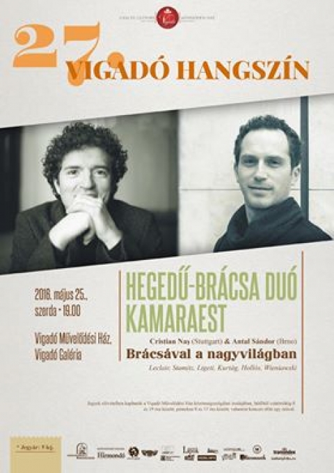 27. Vigad� hangsz�n - Br�cs�val a nagyvil�gban - M�jus 25., szerd�n 19 �r�t�l Br�cs�val a nagyvil�gban c�m� kamaraesten vehetnek r�szt a Vigad� hangsz�n keret�n bel�l.
Cristian Na� (Stuttgart) �s Antal S�ndor (Brno) a Vigad� M�vel�d�si H�z gal�ri�j�ban l�pnek fel.
Jegyek �ra: 5 lej.
Jegyek el�v�telben kaphat�k a k�z�ns�gszolg�lati irod�ban, h�tf�t�l cs�t�rt�kig 8-t�l 19 �r�ig, p�nteken 8-t�l 15 �r�ig, valamint el�ad�s el�tt egy �r�val.