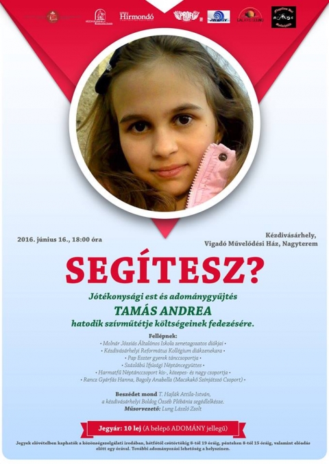 J�t�konys�gi est - J�nius 16-�n cs�t�rt�k 18 �r�t�l a Vigad� M�vel�d�si H�z nagyterem�ben j�t�konys�gi estet tartanak. 

SEG�TESZ?
(J�t�konys�gi est �s adom�nygy�jt�s TAM�S ANDREA hatodik sz�vm�t�tje k�lts�geinek fedez�s�re)

Fell�pnek:
• Moln�r J�zsi�s �ltal�nos Iskola zenetagozatos di�kjai
• K�zdiv�s�rhelyi Reform�tus Koll�gium di�kzenekara
• Pap Eszter gyerek t�nccsoportja
• Sz�zl�b� Ifj�s�gi N�pt�ncegy�ttes
• Harmatf� N�pt�nccsoport kis-, k�zepes- �s nagy csoportja
• Rancz Gy�rf�s Hanna �s Bagoly Anabella (Macskak� Sz�nj�tsz� Csoport)
• Megh�vott vend�g: T. Hajl�k Attila-Istv�n, a k�zdiv�s�rhelyi Boldog �zs�b Pl�b�nia seg�dlelk�sze

M�sorvezet�: Lung L�szl� Zsolt

Szervez�k:
Vigad� M�vel�d�si H�z | K�zdiv�s�rhely �nkorm�nyzata
Sz�kely H�rmond� | Profi R�di� | Polyp Tv | Flagellum Dei MC 
Hangtechnikai t�mogat�:
Galaxis Sound

Jegy�r: 10 lej (A bel�p� ADOM�NY jelleg�)

Jegyek el�v�telben kaphat�k a k�z�ns�gszolg�lati irod�ban, h�tf�t�l cs�t�rt�kig 8-t�l 19 �r�ig, p�nteken 8-t�l 15 �r�ig, valamint el�ad�s el�tt egy �r�val. 
Tov�bbi adom�nyoz�si lehet�s�g a helysz�nen.
