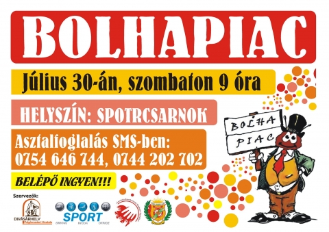 J�liusi bolhapiac a Sportcsarnokban K�zdiv�s�rhelyen - Szeretettel v�runk mindenkit 2016 j�lius 30-�n, szombaton reggel 9 �r�t�l a k�zdiv�s�rhelyi Sportcsarnokban, itt adhat-vehet-cser�lhet b�rki b�rmilyen k�nyvet, sportfelszerel�st, j�t�kot, ruh�t, cipőt, vagy b�rmilyen m�s t�rgyat.

A bolhapiac haszn�lt cikkekre szakosodott, elsősorban mag�nemberek k�z�tti �rucser�re szolg�l� piacforma. Egy bolhapiacon megtal�lhat�ak feleslegess� v�lt haszn�lati t�rgyak, r�gis�gek, gyűjtem�nyek, k�nyvek, apr�s�gok melyekre szabadon alkudhatunk vagy cser�lhet�nk is. Ez a kereskedelmi forma vil�gszerte n�pszerű, �s sok nagyv�ros turista l�tv�nyoss�ga a maga sz�nes forgatag�val.

Asztalfoglal�s SMS �zenetk�ld�ssel a 0754 646 744 �s 0744 202 702 telefonsz�mokon lehets�ges.

A bel�p�s ingyenes.