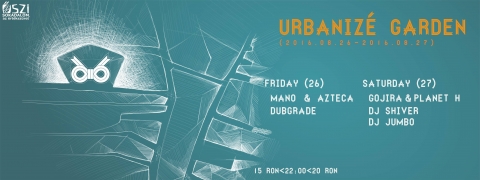 Urbaniz� Garden - Urbaniz� Garden 
(2016.08.26-2016.08.27)

♫ LINEUP ♫

Friday (26)
♫ Azteca & Mano
(www.facebook.com/aztecapage)
(www.facebook.com/manoandreipage/)

♫ Dubgrade
(www.facebook.com/DubgradeOfficial/)

Saturday (27)
♫ Gojira & Planet H (www.facebook.com/Gojira.Official/)
♫ Dj Shiver (https://www.facebook.com/deejay.shiver/)
(♫ Dj Jumbo (www.facebook.com/djjumb0/)