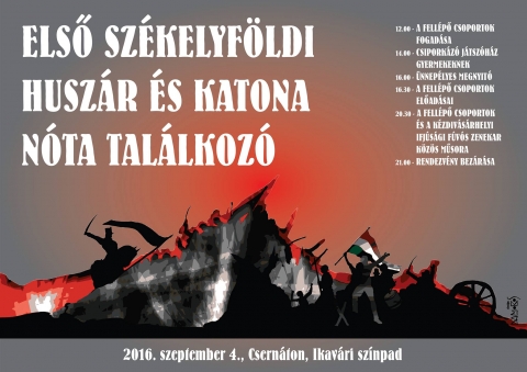 Első sz�kelyf�ldi husz�r �s katona n�ta tal�lkoz� - 2016. szeptember 4-�n, a csern�toni Ikav�r sz�npad�n Első sz�kelyf�ldi husz�r �s katona n�ta tal�lkoz� ker�l megrendez�sre.

Program:
12:00 A fell�pő csoportok fogad�sa
14:00 Csipork�z� j�tsz�h�z gyermekeknek
16:00 �nnep�lyes megnyit�
16:30 A fell�pő csoportok előad�sai
20:30 A fell�pő csoportok �s a K�zdiv�s�rhelyi Ifj�s�gi F�v�s Zenekar k�z�s műsora
21:00 Rendezv�ny bez�r�sa
