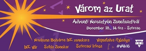 Várom az Urat Adventi Keresztyén Zenefesztivál Szörcsén - Szeretettel várunk minden érdeklôdôt a Szörcsei kultúr otthonba, december 18-án advent IV. vasárnapján Várom az Urat zenefesztivál. Lesz adventi vásár is a helyszínen, mindenkit szeretettel várunk.
Fellépnek:
Kovászna Belváros IKE zenekara
Szörcsei kórus
IKEVár (Sepsiszentgyörgy)
Szikla Zenekar
Ha valaki szeretne énekelni, szavalni az december 15.-ig jelentkezhet itt: atticsoma@yahoo.com