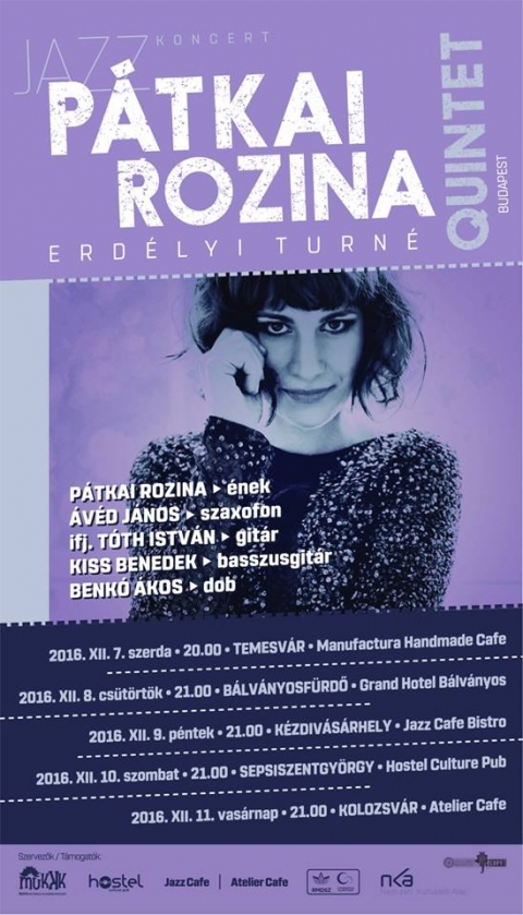 P�tkai Rozina Quintet (Budapest) jazz koncertje B�lv�nyősf�rdőn a Grand Hotelben - P�tkai Rozina Quintet (Budapest) jazz koncertje B�lv�nyősf�rdőn a Grand Hotelben

Erd�lyi turn�ja sor�n a P�tkai Rozina Quintet Budapestről l�p fel B�lv�nyősf�rdőn a Grand Hotel-ben 2016 december 8-�n, cs�t�rt�k�n este 21 �r�t�l.

https://www.youtube.com/watch?v=OZc-vzohziY

P�tkai Rozina - �nek
Aved J�nos - szaxofon
ifj. T�th Istv�n - git�r
Kiss Benedek - basszusgit�r
Benő �kos - dob

P�tkai Rozina p�ly�j�t klasszikus �nekkel kezdte az olasz gy�kerekkel rendelkező, fiatal magyar �nekesnő, aki harmadik �ve k�pr�ztatja el rajong�it latin jazz muzsik�j�val. Sz�mos nemzetk�zi verseny d�jazottja, elismer�seinek sor�t jazz �s Fringe fesztiv�lok sz�npadain gazdag�totta szerte a vil�gban.

http://www.rozinapatkai.com

https://www.youtube.com/watch?v=9OyTn0_isNc