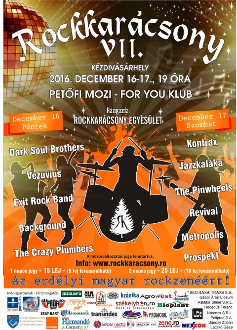 2016-os Rock Kar�csony a Petőfi Mozi / For You Clubban - A hetedik rock kar�csony - 2016

Ami egy egyszerű, csal�dias hangulat� bulinak indult, most m�r Erd�ly-szerte h�res rendezv�nny� nőtte ki mag�t. 2014-ben jubil�ltunk: jelenlegi form�j�ban az �t�dik kiad�s�hoz �rkezett rendezv�ny�nk, k�sz�nhetően Nektek, hiszen anyagi �s bar�ti t�mogat�ink n�lk�l nem l�tezhetne a Rockkar�csony. 2014-ben imm�r k�tnapos volt a buli, amire t�z zenekart h�vtunk meg. Egy�b v�ltozatlan: maradt a j� hangulat, jelen lesz a minős�gi zene �s ad�dik az alkalom, hogy r�g nem l�tott arcokkal tal�lkozz!
V�runk benneteket 2016 december 16-17-�n is! A t�rt�net folytat�dik!
Demeter Elem�r �s dr. Kelemen Andr�s főszervezők

A 2016-os Rock Kar�csonyon fellepő zenekarok 2016 december 16-17-�n, p�ntek-szombat este a k�zdiv�s�rhelyi Petőfi Mozi / For You Clubban mindk�t este 20 �rai kezdettel

2016 December 16 - P�ntek 20:00 �ra
1. Vezuvius
2. Exit Rock Band
3. Prospekt
4. Background
5. The Crazy Plumbers

2016 December 17 - Szombat - 20:00
1. Kontrax 
2. Jazzkal�ka
3. The Pinwheels
4. Metropolis 
5. Revival

https://www.youtube.com/watch?v=9gPzSUkye3M

https://www.facebook.com/events/1005180109592781/

Mindenkit szeretettel v�runk!
Bővebb r�szletek a Rock Kar�csony hivatalos oldal�n: www.rockkaracsony.ro