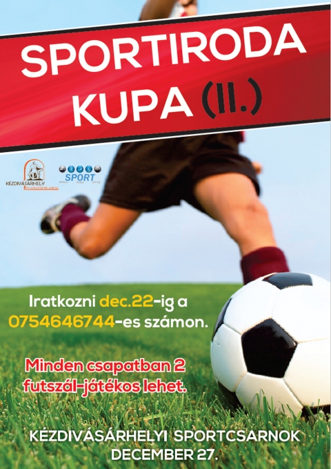 Sportiroda Kupa II minifoci bajnoks�g - K�zdiv�s�rhely �nkorm�nyzat�nak Sportirod�ja minifoci bajnoks�got szervez a c�hes v�ros sportcsarnok�ban december 27- �n. 
Minden csapatban 2 futsz�l-j�t�kos lehet be�rva. 
A nyertesek egy �vig birtokolhatj�k a Sportiroda- v�ndorkup�t, s term�szetesen az első 3 csapatot dijazzuk.

Jelentkezni december 22- ig lehet a 0754646744- es telefonsz�mon.