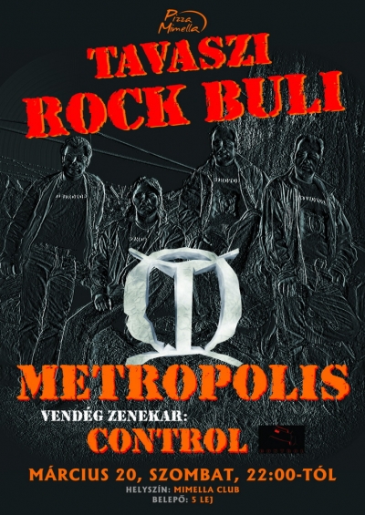 Rock buli a Mimella Retro Clubban - Minden rock zene kedvelőt szeretettel várunk a Mimella-ban, március 20-án, szombaton este 22:00 órától.Vendégzenekarként a nemrégiben alakult CONTROL-t hívtuk meg, akik punk beütésű rock számokat adnak elő.A belépő 5 lej.További infó:http://metropolisband.mlap.hu/