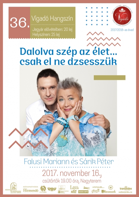 Dalolva szép az élet ... csak el ne dzsesszük - Falusi Mariann és Sárik Péter duó koncertje - Dalolva szép az élet ... csak el ne dzsesszük - Falusi Mariann és Sárik Péter duó koncertjére 2017 november 16-án, csütörtökön 19:00 órától kerül sor a Vigadó Művelődési Ház Nagytermében.
Jegyár: 20/25 lej
Falusi Mariann és Sárik Péter 2009 óta játszanak együtt. Első műsorukat magyarországi premierje után New Yorkban mutatták be, hatalmas sikerrel. Azóta több közös produkciót hoztak létre, de legjobban kettesben szeretnek játszani. Duó koncertjeik igazi zenei csemegék, előadásukban az ismert magyar és világslágerek, jazz örökzöldek, kuplék békésen megférnek egymás mellett, ők pedig boldogan csaponganak stílusok és korok közt, míg közönségük minden koncerten velük énekel. Figyelem: a műsor sznoboknak nem ajánlott!
https://www.youtube.com/watch?v=pAvZBQSKJi4