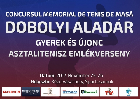 Dobolyi Alad�r- asztalitenisz eml�kverseny m�sodszorra - 2017. november 25-26. k�z�tt m�sodik alkalommal ker�l megrendez�sre a Dobolyi Alad�r-eml�kverseny, ahol gyerek- �s �jonc kor� versenyzők m�rik �ssze asztalitenisz tud�sukat.
Az eml�kversenynek a k�zdiv�s�rhelyi Sportcsarnok ad otthont. 

Szeretettel v�runk minden kedves �rdeklődőt.