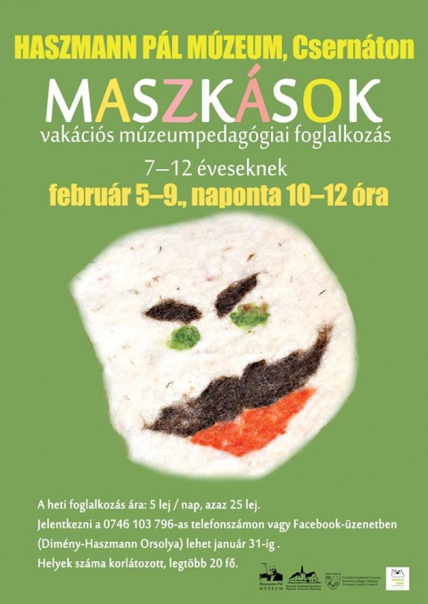 Maszk�sok - vak�ci�s m�zeumpedag�giai foglalkoz�s 7-12 �veseknek - A vak�ci� �t napj�ra, febru�r 5-től 9-ig k�n�lunk k�t, esetenk�nt h�rom�r�s foglalkoz�st 7�12 �ves gyerekeknek. 
Az �t �sszef�ggő napon az al�bbi t�mak�r�ket �rintj�k: farsangi n�pszok�sok a magyar nyelvter�leten, jeles napok farsang idej�n, a csern�toni lovasmaszk�z�s, karnev�lok a nagyvil�gban stb.
Kipr�b�ljuk ugyanakkor a kukoricabont�st, tollfoszt�st, n�pdalokat, rigmusokat is tanulunk. 
Term�szetesen nem marad el az alkot�s sem, gipsz- �s pap�rmas�maszkot k�sz�t�nk, fest�nk, maszkokat, farsangi szem�vegeket nemezel�nk, szabunk, varrunk. 
Elsősorban azokat a gyerekeket v�rjuk, akik mind az �t napon el tudnak j�nni, mert lesz olyan munka, amit nem tudunk egyszeri alkalommal befejezni, de ez term�szetesen nem kiz�r� jellegű, fogadjuk azokat is, akik csak egy-egy foglalkoz�sba tudnak bekapcsol�dni. Nekik is kital�ljuk a megfelelő tev�kenys�get. 

Hozz�j�rul�s: 5 lejes m�zeumi gyerekbel�pő/nap, azaz 25 lej az �t napra.
A helyek sz�ma korl�tozott, legt�bb 20 főt tudunk fogadni.
Jelentkez�seket janu�r 31-ig fogadunk a 0746103796-os telefonsz�mon vagy facebook-�zenetben (Dim�ny-Haszmann Orsolya). 
J� lesz, gyertek!