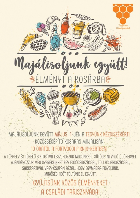 Kosaras Maj�lis a fortyog�i piknik kertben - Maj�lisol�s 2018. m�jus 1-�n, a Tegy�nk K�zdisz�k�rt k�z�ss�g�p�tő Kosaras Maj�lis�n 10 �r�t�l a fortyog�i piknik kertben.

A tűzhely �s t�zelő biztos�tva lesz, hozzuk magunkkal s�t�getni val�t, j�kedvet.
Aj�nd�kozzuk meg gyerekeinket egy fog�csk�z�ssal, sakkpartival, tollaslabd�z�ssal, vagy csup�n azzal, hogy egym�sra figyel�nk, minős�gi időt t�lt�nk el egy�tt.

T�lts�k meg �lm�nnyel kosarainkat!
Gyűjts�nk k�z�s �lm�nyeket a csal�di tariszny�ba!

https://www.facebook.com/1693143624057194/videos/1731488653556024/

https://www.facebook.com/imola.orban/videos/1842797199090092/
