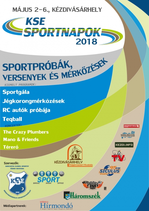 KSE Sportnapok 2018, m�jus 2-6 - 2018 m�jus 2-6 k�z�tt ker�l sor a KSE Sportnapokra, ahol a k�zdiv�s�rhelyi csapatok, klubok, sportol�k megmutatj�k sporttud�sukat, �sszem�rhetik erej�ket a t�rs�g sportol�ival.
A sportprogramokat koncertek k�vetik. Fell�pnek a The Crazy Plumbers, Mano and Friends �s a T�rerő zenekarok.

M�JUS 2., SZERDA
08:00 K�zdisz�ki iskol�k minifoci bajnoks�ga als�tagozatos l�nyok �s fi�k sz�m�ra (kontakt: Kocsis Zolt�n 0754-646 744)
14:00 Amatőr asztalitenisz-bajnoks�g gyermekeknek. Helysz�n: sportcsarnok
16:00 Cselg�ncs verseny. Helysz�n: NMSK terem (kontakt: Veres L�szl�, Czifra Attila, Vida Attila)
17:00 Asztalitenisz-bajnoks�g ifjaknak �s felnőtteknek. Helysz�n: sportcsarnok

M�JUS 3., CS�T�RT�K
08:00 K�zdisz�ki iskol�k minifoci bajnoks�ga felsőtagozatos l�nyoknak. Helysz�n: sportcsarnok (kontakt: Moroianu Bogdan, Kocsis Zolt�n)
13:00 Fut�verseny minden koroszt�lynak 3 �ves kort�. Helysz�n: Sinkovits stadionban (kontakt: Kocsis Zolt�n 0754-646 744)
18:00 Tekebajnoks�g. Helysz�n: KSE klub (kontakt: V�rd� Oliv�r 0755-291 312)

M�JUS 4., P�NTEK
08:00 K�zdisz�ki iskol�k minifoci bajnoks�ga felsőtagozatos fi�knak. Helysz�n: sportcsarnok (kontakt: Kocsis Zolt�n 0754-646 744)
10:00 Fut�verseny fogyat�kkal �lők sz�m�ra. Helysz�n: sportcsarnok (kontakt: Kocsis Zolt�n 0754-646 744)
14:00 Kos�rlabda-bajnoks�g U10-es koroszt�ly sz�m�ra. Helysz�n: sportcsarnok (kontakt: Kocsis Zolt�n, L�n�rt Adolf)
14:00 Gombfoci-bajnoks�g h�rom koroszt�lynak. Helysz�n: Tanul�k Klubja udvara (kontakt: Kozman B�la 0741-053 848)
15:00 Labdar�g� iskol�sok torn�ja az U5-�s �s U7-es koroszt�ly sz�m�ra. Helysz�n: műf�ves p�lya (kontakt: Csengeri Attila)
16:00 Kincskereső j�t�k a KSE t�ncszakoszt�lya vezet�s�vel az eg�sz v�rosban (kontakt: Pap �gnes 0740-170 863)
16:30 Ker�kp�ros �gyess�gi verseny gyerekeknek 4�13 �ves koroszt�lynak. Helysz�n: a sportcsarnok melletti betonp�lya (kontakt: Balogh Szili 0752-636 983)
18:00 Labdar�g� torna U12-es koroszt�lynak. Helysz�n: műf�ves p�lya
18:00 Gyermektorna a sportcsarnok melletti z�ld�vezetben (kontakt Pap �gnes 0740-170 863)
18:00 Tekebajnoks�g folytat�sa. Helysz�n: KSE klub (kontakt: V�rd� Oliv�r)
20:30 THE CRAZY PLUMBERS-koncert. Helysz�n: sz�npad

M�JUS 5., SZOMBAT
07:00 II. Simon Ferenc Eml�kserleg: minifoci bajnoks�g. Helysz�n: sportcsarnok (kontakt: Kocsis Zolt�n)
08:00 Gyalogt�ra a Bodoki-tetőre (kontakt: Szőcs J�nos 0741-037 818)
08:30 J�gkorongm�rkőz�sek U8-as �s U10-es koroszt�ly sz�m�ra. Helysz�n: műj�gp�lya (kontakt: M�rton S�ndor, M�th� Zsolt)
09:00 Tekebajnoks�g folytat�sa. Helysz�n: KSE klub (kontakt: V�rd� Oliv�r)
10:00 �NNEPI FELVONUL�S a Sinkovits stadionban a Tanul�k Klubja mazsorettesei, f�v�szenekara �s a KSE t�nc szakoszt�lya vezet�s�vel
10:00 Labdar�g� torna U8 �s U9-es koroszt�lynak, valamint l�nyoknak. Helysz�n: műf�ves p�lya
11:00 Teqball-bemutat� a KVISZ szervez�s�ben. Helysz�n: sportcsarnok melletti f�ves ter�let (kontakt: Sz�llősi Tam�s 0748-203 930)
11:00 RC aut�k pr�b�ja � t�vir�ny�t�s aut�z�s a sportcsarnok előter�ben �s a stadion melletti f�ves ter�leten (kontakt: Beke Istv�n 0744-473 769)
11:00 K�zilabda-m�rkőz�sek h�lgyek �s f�rfiak sz�m�ra. Helysz�n: sportcsarnok (kontakt: Imreh Zsombor)
11:00 Streetball minden koroszt�lynak. Helysz�n: sportcsarnok melletti betonp�lya (kontekt: L�n�rt Adolf)
11:00 R�di�amatőr-bemutat� a R�di�klub sz�khelyen, a Sinkovits stadionban (kontakt: Sz�llősi L�szl� 0737-069 196)
11:30 J�gkorongm�rkőz�sek felnőtteknek: K�zdiv�s�rhelyi HC, K�zdiv�s�rhelyi KSE �s Sepsiszentgy�rgyi Kir�lypingvinek. Helysz�n: műj�gp�lya (kontakt: M�rton S�ndor, M�th� Zsolt)
13:00 Minifoci-bajnoks�g folytat�sa a sportcsarnokban (kontakt: Kocsis Zolt�n)
14:00 R�di�amatőr-bajnoks�g az Ozsdola-tetőn a Pusk�s Tivadar Szakk�z�piskola csapat�val k�z�sen (kontakt: Sz�llősi L�szl� 0737-069 196)
14:30 Műkorcsolya-bemutat�: Bogy� L�ffler M�ria tan�tv�nyai Cs�kszered�b�l �s a KSE műkorcsoly�z�i Petra Knezevic Kolarevic tan�tv�nyai Sepsiszentgy�rgyről �s K�zdiv�s�rhelyről. Helysz�n: műj�gp�lya
16:00 �regfi�k nagyp�ly�s labdar�g� m�rkőz�se. Helysz�n: Sinkovits stadion (kontakt: Farkas Levente)
16:30 Ker�kp�ros �gyess�gi verseny ifjaknak �s felnőtteknek. Helysz�n: a sportcsarnok melletti betonp�lya (kontakt: Balogh Szili 0752-636 983)
16:30 M�lkky �s ugr�k�t�l-bajnoks�g. Helysz�n: sportcsarnok melletti f�ves ter�let (kontakt: R�duly Attila 0766-611 066)
17:00 Kangoo jumps-bemutat�. Helysz�n: sz�npad �s a sz�npad előtti t�r (cipőfoglal�s Bandi Iring�n�l 0756-244 277)
17:00 �regfi�k minifoci m�rkőz�se a sportcsarnokban
18:00 T�ncbemutat� k�t koroszt�ly sz�m�ra a sz�npadon (kontakt: Pap �gnes)
18:30 Interakt�v zumba-bemutat� a sz�npadon (kontakt: Pap �gnes)
20:30 MANO AND FRIENDS-koncert. Helysz�n: sz�npad

M�JUS 6., VAS�RNAP
08:00 Ker�kp�rt�ra a Cs�ng�telepre, indul�s a sportcsarnok előtti t�rről (kontakt: Balogh Szili 0752-636 983)
08:00 Sz�kely NB kos�rlabda-bajnoks�g U12-es koroszt�lynak. Helysz�n: sportcsarnok (kontakt: L�n�rt Adolf)
09:00 Labdar�g� torna U10 �s U11-es koroszt�lynak, valamint �regfi�k labdar�g� m�rkőz�se. Helysz�n: műf�ves p�lya
09:00 Tekebajnoks�g folytat�sa. Helysz�n: KSE klub (kontakt: V�rd� Oliv�r)
09:00 Minimaraton Torj�ig �s vissza, indul�s a Stadionb�l (kontakt: Kocsis Zolt�n 0754-646 744, Moln�r Cornel 0730-600 282)
11:00 Teqball-bemutat� a KVISZ szervez�s�ben. Helysz�n: sportcsarnok melletti f�ves ter�let (kontakt: Sz�llősi Tam�s 0748-203 930)
11:00 RC aut�k pr�b�ja � t�vir�ny�t�s aut�z�s a sportcsarnok előter�ben �s a stadion melletti f�ves ter�leten (kontakt: Beke Istv�n 0744-473 769)
18:00 SPORTG�LA: 2017 legjobb sportol�inak d�jaz�sa. Helysz�n: sportcsarnok
18:45 2EASY � modern t�nc. Helysz�n: sz�npad
19:00 Zumba: Eta Fitness. Helysz�n: sz�npad
20:30 T�RERŐ-koncert. Helysz�n: sz�npad

A szervezők fenntartj�k a programv�ltoztat�s jog�t.
A programot a KSE vezetős�ge, szakoszt�lyai �s az �nkorm�nyzat sportirod�ja szervezi �s �ll�totta �ssze.