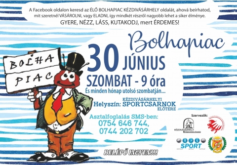 Bolhapiac j�nius 30-�n, szombaton a k�zdiv�s�rhelyi sportcsarnok előter�ben - Egy �jabb alkalom ad�dik 2018 j�nius 30-�n, szombaton 9 �rai kezdettel a k�zdiv�s�rhelyi sportcsarnok előter�ben szervezett BOLHAPIACON val� r�szv�telre, mint elad� vagy vevő mindenki sz�m�ra! Eladni b�rmit ami m�g hasznavehető, de a jelenlegi tulajdonos�nak m�r nem kell: k�nyvek, szersz�mok, kinőtt baba ruh�k ,megunt j�t�kok, csecse-becs�k, k�l�nf�le hagyat�kok gyűjtem�nyek: b�lyeg, k�pes levelező lapok, jelv�nyek, pap�r �s f�m p�nzek, kit�ntet�sek, zseb�r�k, kinder toj�s j�t�kok stb.

Ugyan akkor lehetős�ge van a v�s�rl�nak ezen a h�ten, hogy az �LŐ BOLHAPIAC ( https://www.facebook.com/groups/455913917912370/ ) ezen oldalra fel�rja mit keres, mit szeretne meg venni, hogy akinek van az kihozhassa sz�m�ra. Asztal foglal�s SMS a 0744 202 702 vagy 0754 646 744 telefonsz�mokon lehet. Asztal-sz�k haszn�lata d�jmentes ak�r csak a bel�pti d�j. A bolhapiac 13 �rakor bez�r! Ne szalaszd el a j� alkalmat!