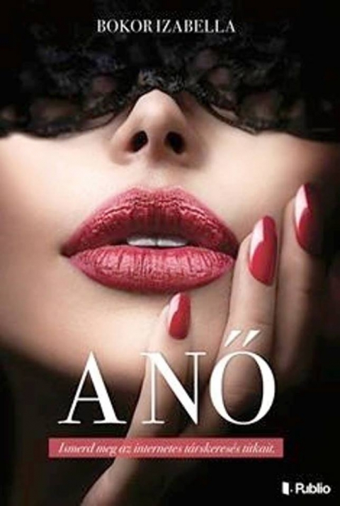 A NŐ c�mű k�nyv dedik�l�sa - 2018. j�lius 26-�n, 18 �r�t�l a Liget Caf�ban v�rnak mindenkit, akit �rdekelnek az internetes t�rskeres�s rejtelmei.

Az esem�nyen 'A NŐ' c�mű k�nyvet v�s�rolhatja meg dedik�lva a szerzőtől, Bokor Izabella ir�nőtől. 
