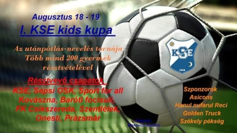 I. KSE Kids kupa - I. KSE Kids kupa ker�l megszervez�sre augusztus 18-19.-�n a Sinkovits Stadionban, K�zdiv�s�rhelyen.

Az ut�np�tl�s nevel�s torn�j�n, k�zel 220 gyerek, 4 megye, 4 koroszt�ly vesz r�szt a rendezv�nyen.

R�sztvevő csapatok: KSE, Sepsi OSK, Sport for all Kov�szna, Bar�ti focisuli, FK Cs�kszereda, Szentl�lek.

Buzd�tsuk a KSE ut�np�tl�s�t !!! Hajr� KSE !!!
