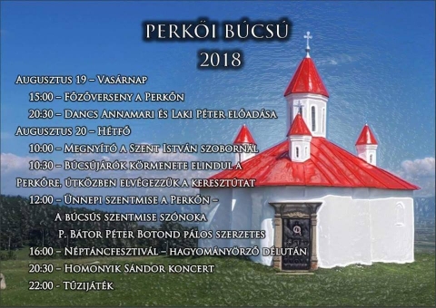 Perkői Szent Istv�n B�cs�, 2018 - A 2018-as Perkői Szent Istv�n B�cs� ker�l megszervez�sre augusztus 20-�n, Szentl�leken.

Program:
Augusztus 19, vas�rnap
15:00 � Főzőverseny a Perkőn

Augusztus 20 h�tfő
10:00 - Megnyit�, a Szent Istv�n szoborn�l
10:30 - B�cs�j�r�k k�rmenet�nek indul�sa a Perkőre, �tk�zben Kereszt�t elv�gz�se
12:00 - �nnepi Szentmise a Perkőn, sz�nok P. B�tor P�ter Botond P�los szerzetes 
16:00 � N�pt�ncfesztiv�l, hagyom�nyőrző d�lut�n 
20:30 - Hom�nyik S�ndor koncert
22:00 - Tűzij�t�k
