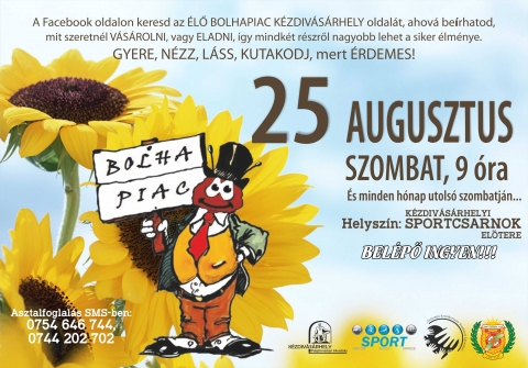 Bolhapiac augusztus 25-�n, szombaton a k�zdiv�s�rhelyi sportcsarnok előter�ben - Legyen egy sz�p napod, 2018. augusztus 25-�n szombaton �LŐ BOLHAPIAC a k�zdiv�s�rhelyi sportcsarnok előter�be. Aki eladni akarja f�l�sleges t�rgyait, aki meg hozz� akar jutni ezen t�rgyakhoz azok megtehetik reggel 9 �rai kezdettel d�li 13 �r�ig. Sz�vesen v�rjuk ezen rendezv�nyre, ahol a gyűjtőknek is akad �rdekess�g, meg csere lehetős�g is adott!