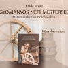 Kinda István, Hagyományos népi mesterségek Háromszéken és Erdővidéken könyvbemutató