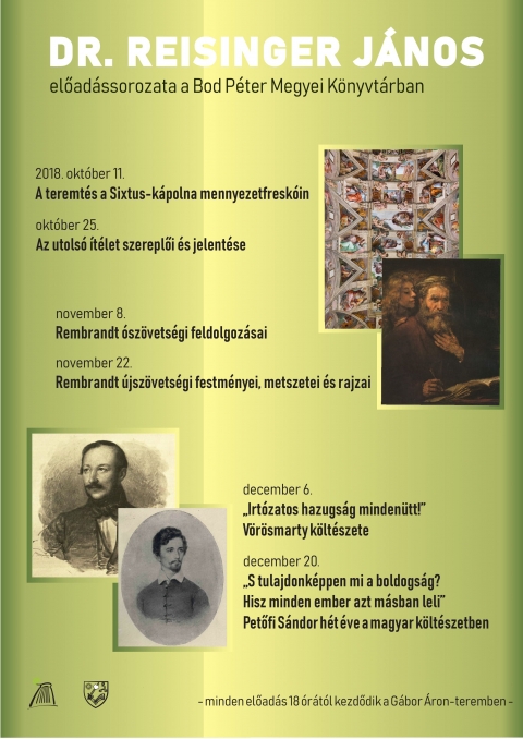 Dr. Reisinger J�nos előad�sa: Rembrandt �jsz�vets�gi festm�nyei, metszetei �s rajzai - Rembrandt bibliai ihletetts�gű alkot�sai bemutat�s�nak m�sodik r�sz�re ker�l sor dr. Reisinger J�nos irodalomt�rt�n�sz előad�s�ban,  cs�t�rt�k�n, 2018. november 22-�n 18 �r�t�l a sepsiszentgy�rgyi Bod P�ter Megyei K�nyvt�r G�bor �ron term�ben. A Rembrandt �jsz�vets�gi festm�nyei, metszetei �s rajzai c�mű előad�s z�rja a műv�szett�rt�neti t�m�j� bemutat�k sor�t. Az �v v�g�ig h�tral�vő k�t alkalommal az előad� V�r�smarty Mih�ly �s Petőfi S�ndor ismert �s kev�ss� ismert műveit id�zi fel a hallgat�s�g előtt.

A bel�p�s ingyenes, a t�mak�rre vonatkoz� k�nyvek, foly�iratok �s cd-k megtekinthetők �s hozz�f�rhetők a helysz�nen.

Az előad�r�l bővebben:

Dr. Reisinger J�nos magyarorsz�gi irodalomt�rt�n�sz, az irodalomtudom�ny kandid�tusa (MTA), 35 �ve tart ismeretterjesztő előad�sokat a K�rp�t-medence k�l�nb�ző telep�l�sein, bemutatva a magyar k�lt�szet �s k�pzőműv�szet legjelesebb darabjait vagy kellők�ppen nem m�lt�nyolt alkot�sait. Előad�sai t�z �ve szerepelnek rendszeresen a Duna TV műsor�n, a www.bibliacentrum.hu honlapr�l t�bb sz�z előad�sa ingyenesen let�lthető.

Előad�sai ut�n sz�vesen v�laszol a k�z�ns�g k�rd�seire, illetve dedik�lja azok t�rgy�hoz tartoz� k�nyveit.