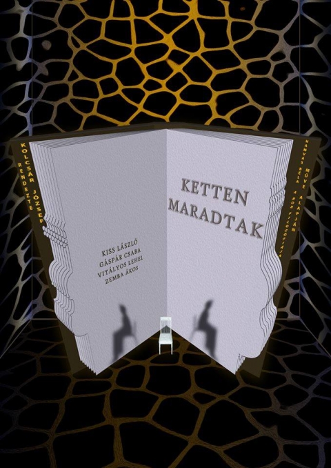  Ketten Maradtak - Hamvas B�la: A Bor Filoz�fi�ja műve alapj�n - 2018. november 24-�n szombaton (D�szbemutat�) �s 25-�n vas�rnap (G�bor �ron b�rlet, st�di� 1) 19 �r�t�l a V�rosi Sz�nh�z bemutatja Ketten Maradtak c�mű előad�s�t Hamvas B�la: A Bor Filoz�fi�ja műve alapj�n a Vigad� Művelőd�si H�z nagytermi st�di�j�ban.

�V�g�l is ketten maradnak -

Isten �s a bor
Elhat�roztam, hogy imak�nyvet �rok az ateist�k sz�m�ra. Korunk �ns�g�ben a szenvedők ir�nt r�szv�tet �reztem �s ezen a m�don k�v�nok rajtuk seg�teni.
Feladatom neh�zs�g�vel tiszt�ban vagyok. Tudom, hogy ezt a sz�t, Isten, ki se szabad ejtenem. Mindenf�le m�s neveken kell r�la besz�lni, mint amilyen p�ld�ul cs�k, vagy m�mor, vagy főtt sonka. A legfőbb n�vnek a bort v�lasztottam.�

~ Hamvas B�la - A bor filoz�fi�ja, r�szlet ~

Előadja � Kiss L�szl�
Hegedű � G�sp�r Csaba
Nagybőgő � Vit�lyos Lehel
Visual � Zemba �kos
�gyelő � Veress Emőke
F�nytechnikus � Gyulai Rich�rd
Hangtechnikus � Moln�r �kos
RENDEZŐ � Kolcs�r J�zsef

Jegy�r: 20/15 lej