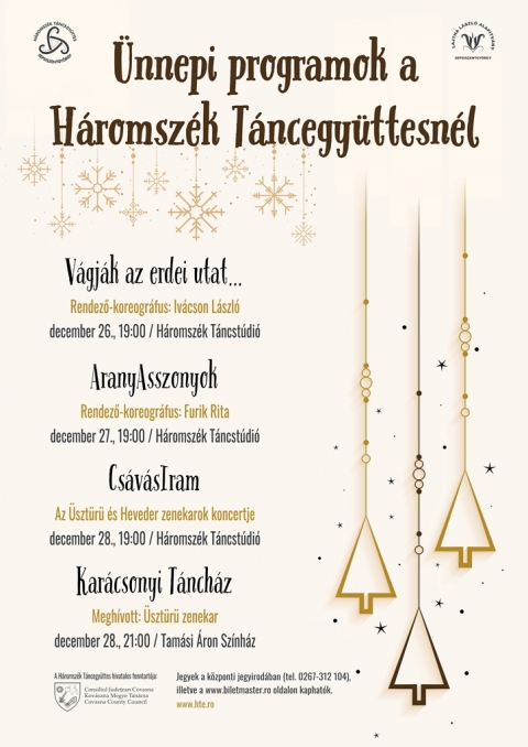 �nnepi programok a H�romsz�k T�ncegy�ttesn�l - �nnepi programok a H�romsz�k T�ncegy�ttesn�l


Az előző �vekhez hasonl�an id�n is �nnepi műsork�n�lattal v�rja k�z�ns�g�t a H�romsz�k T�ncegy�ttes a kar�csony �s szilveszter k�zti peri�dusban. December 26. �s 28. k�z�tt k�t saj�t produkci�val, egy rendhagy� n�pzenei koncerttel, illetve a m�r hagyom�nyoss� v�lt Kar�csonyi T�nch�zzal teszik hangulatosabb� az �nnepi időszakot. 

A programsorozat első előad�sak�nt december 26-�n, szerd�n este 19 �r�t�l az Iv�cson L�szl� �ltal rendezett V�gj�k az erdei utat� c�mű folkl�rműsort n�zhetik meg az �rdeklődők a H�romsz�k T�ncst�di�ban. Ugyanezen a helysz�nen lesz l�that� december 27-�n, cs�t�rt�k�n 19 �r�t�l az AranyAsszonyok c�mű produkci� is. A Furik Rita rendezte ritu�lis folkl�relőad�st fel�j�tott form�j�ban j�tssza a t�rsulat. 

Szint�n a H�romsz�k T�ncst�di� ad otthont az �szt�r� �s a Heveder zenekar k�z�s koncertj�nek, amely december 28-�n, p�nteken 19 �r�t�l veszi kezdet�t. A Cs�v�sIram egy impulz�v n�pzenei barangol�s, amely a k�t erd�lyi t�nch�zzenekar 2016-ban kiadott, azonos c�mű lemez�nek hangz�svil�g�t id�zi meg. A muzsikusok a sz�szcs�v�si n�pzene l�ktet�s�t, illetve e l�ktető zenei nyelvezet megnyilv�nul�si form�inak soksz�nűs�g�t mutatj�k be.

A Cs�v�sIram c�mű koncertet k�vetően, december 28-�n, 21 �r�t�l a hagyom�nyos Kar�csonyi T�nch�zra is sor ker�l, ahol a Heveder �s a Folker egy�ttes mellett a megh�vott �szt�r� zenekar is muzsik�lni fog. Az esem�ny helysz�n��l (szok�s szerint) a Tam�si �ron Sz�nh�z előcsarnoka szolg�l, ahov� szeretettel v�rj�k a helyi, illetve az �nnepekre hazal�togat� n�pt�ncszeretőket. 

A H�romsz�k T�ncegy�ttes előad�saira, illetve �szt�r� �s a Heveder zenekarok koncertj�re a K�zponti Jegyirod�ban v�s�rolhat�k jegyek, valamint online a www.biletmaster.ro oldalon. A Kar�csonyi T�nch�z eset�ben a helysz�nen lehet 5 ron �rt�kű jegyet v�ltani.