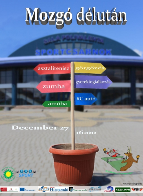 �vz�r� Mozg� D�lut�n - A Z�ld Nap Egyes�let �s az �nkorm�nyzat Sportirod�ja december 27-�n, cs�t�rt�k d�lut�n 16 �r�t�l �vz�r� Mozg� D�lut�nt szervez a c�hes v�rosi sportcsarnokban. A rendezv�ny c�lja felh�vni a figyelmet az eg�szs�ges �letm�dra �s az eg�szs�gmegőrz�sre egyar�nt, amelyet a szervezők a mozg�s n�pszerűs�t�s�n t�l sz�mos k�s�rő programmal igyekeznek előseg�teni.

Az �rdeklődőknek lehetős�g�k lesz szaladni, gombfocizni, g�rgőzni a KSE ker�kp�rszakoszt�ly�val, zumb�zni, amőb�zni, betekint�st nyerhetnek az RC aut�k vil�g�ba �s benevezhetnek a k�l�nb�ző koroszt�lyokba meghirdetett amatőr asztalitenisz bajnoks�gba is. A Z�ld Nap Egyes�letnek k�sz�nhetően gyerekfoglalkoz�s lesz �s megismerhetnek a jelenl�vők k�l�nb�ző faj�t�kokat is. Az esem�nyt 17:30 �rai kezdettel Pap �gnes Zumba oktat� ritmikus mozg�sa fogja sz�nes�teni. V�lt�cipő sz�ks�ges! Legy�l Te is r�szese a rendezv�nynek. A bel�p�s d�jtalan.

T�mogat�: Bethlen G�bor Alapkezelő Zrt. �s az Erasmus plusz program

M�diat�mogat�k: Profi R�di�, Kezdi.info, Sz�k-helyek.ro, Sz�kely H�rmond�, Siculus R�di�, Polyp Tv, H�romsz�k

Szerző: R�duly Attila

Plak�tterv: Celine Berthier