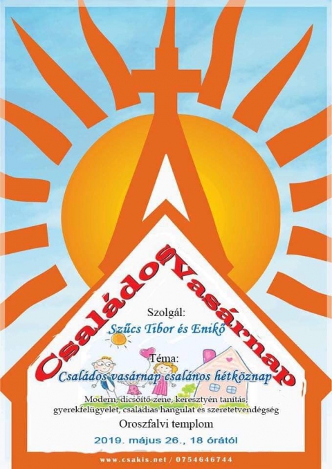 Csal�dos Vas�rnapra ker�l sor az oroszfalvi templomban Szűcs Tiborral �s Enikővel - Minden h�nap utols� vas�rnapj�n Csal�dos Vas�rnapra ker�l sor az oroszfalvi templomban.

Ez alkalom nyitott, felekezetk�zti, �kumenikus. 

Rendszerint h�zasp�rok szolg�lnak itt, gyerekistentisztelet is van a felnőtteknek sz�l� előad�s ideje alatt.

Legk�zelebbi alkalmunk 26-�n este 18 �r�t�l lesz, meghivottaink: Szűcs Tibor �s Enikő, akik a k�vetkező t�m�r�l fognak besz�lni: Csal�dos vas�rnap, csal�nos h�tk�znap.

https://www.facebook.com/csakiscsaladban/posts/2331644160447283