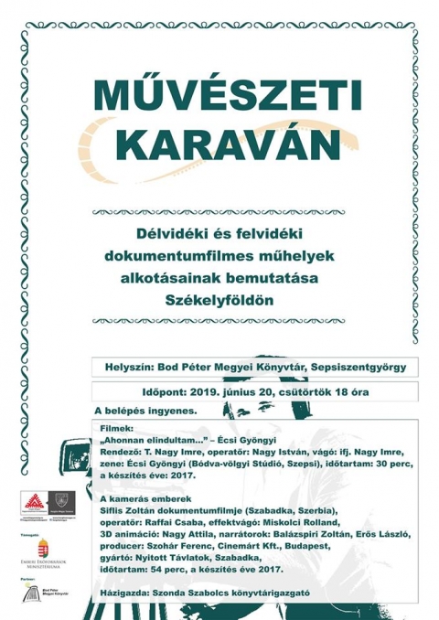 D�lvid�ki �s felvid�ki dokumentumfilmek vet�t�se Sepsiszentgy�rgy�n - D�lvid�ki �s felvid�ki dokumentumfilmek vet�t�se Sepsiszentgy�rgy�n

A Hargita Megyei Hagyom�nyőrz�si Forr�sk�zpont a sepsiszentgy�rgyi Bod P�ter Megyei K�nyvt�rral k�z�sen, a budapesti Emberi Erőforr�sok Miniszt�riuma t�mogat�s�val felvid�ki �s d�lvid�ki dokumentumfilmes műhelyek alkot�s�t mutatja be Sepsiszentgy�rgy�n. A Műv�szeti Karav�n elnevez�sű program c�lja d�lvid�ki �s felvid�ki dokumentumfilmek bemutat�sa sz�kelyf�ldi telep�l�seken. 

Sepsiszentgy�rgy�n 2019. j�nius 20-�n, cs�t�rt�k�n 18 �r�t�l a Bod P�ter Megyei K�nyvt�rban a k�vetkező alkot�sokat tekinthetik meg az �rdeklődők:

�Ahonnan elindultam�� � �csi Gyӧngyi
Rendező: T. Nagy Imre, operatőr: Nagy Istv�n, v�g�: ifj. Nagy Imre, zene: �csi Gyӧngyi (B�dva-v�lgyi St�di�, Szepsi), időtartam: 30 perc, a k�sz�t�s �ve: 2017.

A kamer�s emberek
Siflis Zolt�n dokumentumfilmje (Szabadka, Szerbia), operatőr: Raffai Csaba, effektv�g�: Miskolci Rolland, 3D anim�ci�: Nagy Attila, narr�torok: Bal�zspiri Zolt�n, Erős L�szl�, producer: Szoh�r Ferenc, Cinem�rt Kft., Budapest, gy�rt�: Nyitott T�vlatok, Szabadka, időtartam: 54 perc, a k�sz�t�s �ve 2017.

https://www.youtube.com/watch?v=kx84vqY0ccQ

H�zigazda: Szonda Szabolcs k�nyvt�rigazgat�. A bel�p�s ingyenes.

K�p: http://mecenatura.mediatanacs.hu/adatlap/934/A_kameras_emberek