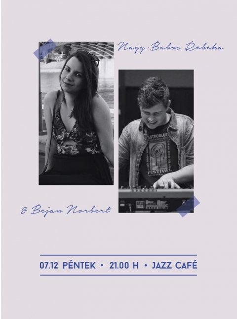 Nagy-Babos Rebeka �s Bejan Norbert fell�p�se a Jazz Cafe-ban - 2019. j�lius 12., p�nteken este 21:00 �r�t�l K�zdiv�s�rhelyen a Jazz Cafe-ban l�p fel Nagy-Babos Rebeka �s Bejan Norbert.

https://www.youtube.com/watch?v=Rr7VRdqu_ho

https://youtu.be/MkseCiEOBVs

Nagy-Babos Rebeka �s Bejan Norbert Budapesten tanulnak jazz tanszakon. Rebi a Liszt Ferenc Zeneakad�mia jazz-�nek szakos hallgat�ja, Norbi id�n v�gzett a Bart�k B�la Konzervat�riumban �s felv�telizett a Zeneakad�mi�ra jazz-zongora szakra.  Itthon tart�zkod�sukat  kihaszn�lva du� fel�ll�sban koncerteznek p�nteken, melyre mindenkit sok-sok szeretettel v�rnak!

https://www.facebook.com/events/359336728296010/

A bel�p�s ingyenes.